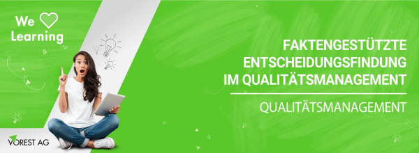faktengestuetzte-entscheidungsfindung-qualitaetsmanagement